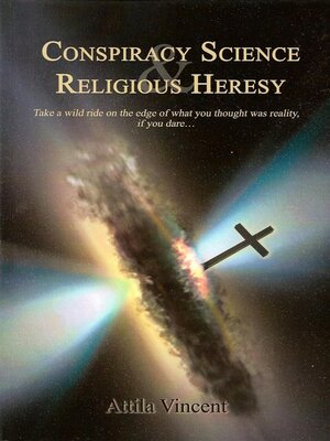 cover image of Conspiracy Science and Religious Heresy